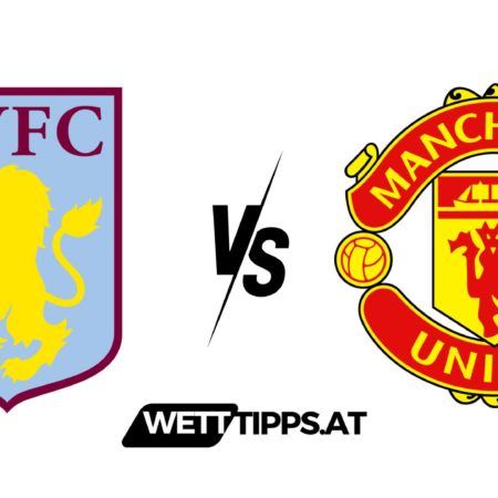 11.02.2024 Premier League Wett Tipps Aston Villa vs Manchester United