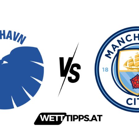 13.02.24 Champions League Wett Tipps FC Kopenhagen vs Manchester City