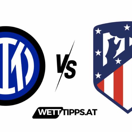 20.02.24 Champions League Wett Tipps Inter Mailand vs Atletico Madrid