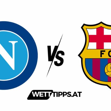 21.02.24 Champions League Wett Tipps SSC Neapel vs FC Barcelona