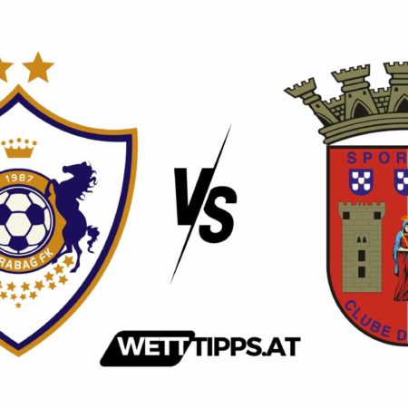 22.02.24 Europa League Wett Tipps Qarabag vs Sporting Braga