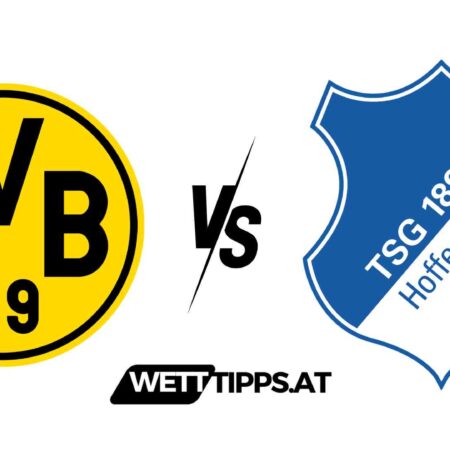 25.02.24 Bundesliga Wett Tipps Dortmund vs TSG Hoffenheim