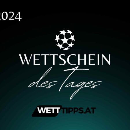 Wettschein des Tages 24.02.2024