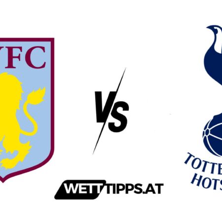 10.03.24 Premier League Wett Tipps Aston Villa vs Tottenham