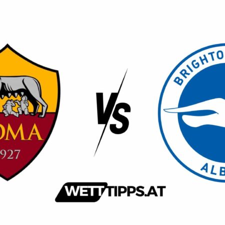 07.03.24 Europa League Wett Tipps AS Rom vs Brighton