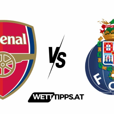 12.03.24 Champions League Wett Tipps FC Arsenal vs FC Porto