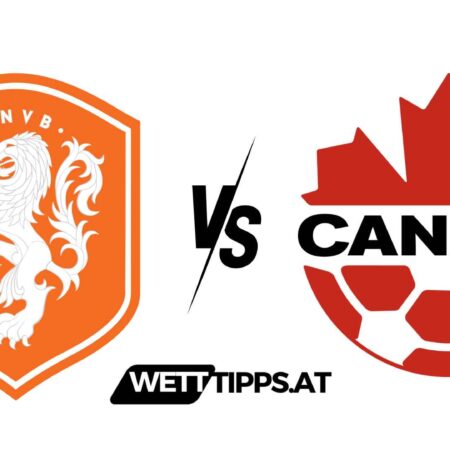 06.06.24 EM Vorbereitung Wett Tipps Niederlande vs Kanada