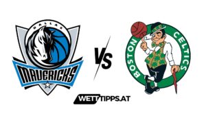 Dallas Mavericks vs Boston Celtics NBA Wett Tipps