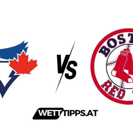 18.06.24 MLB Wett Tipps Toronto Blue Jays vs Boston Red Sox