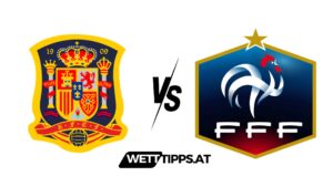 Spanien vs Frankreich EM Wett Tipps