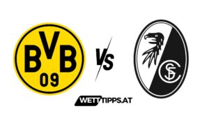 Borussia Dortmund vs SC Freiburg Bundesliga Wett Tipps