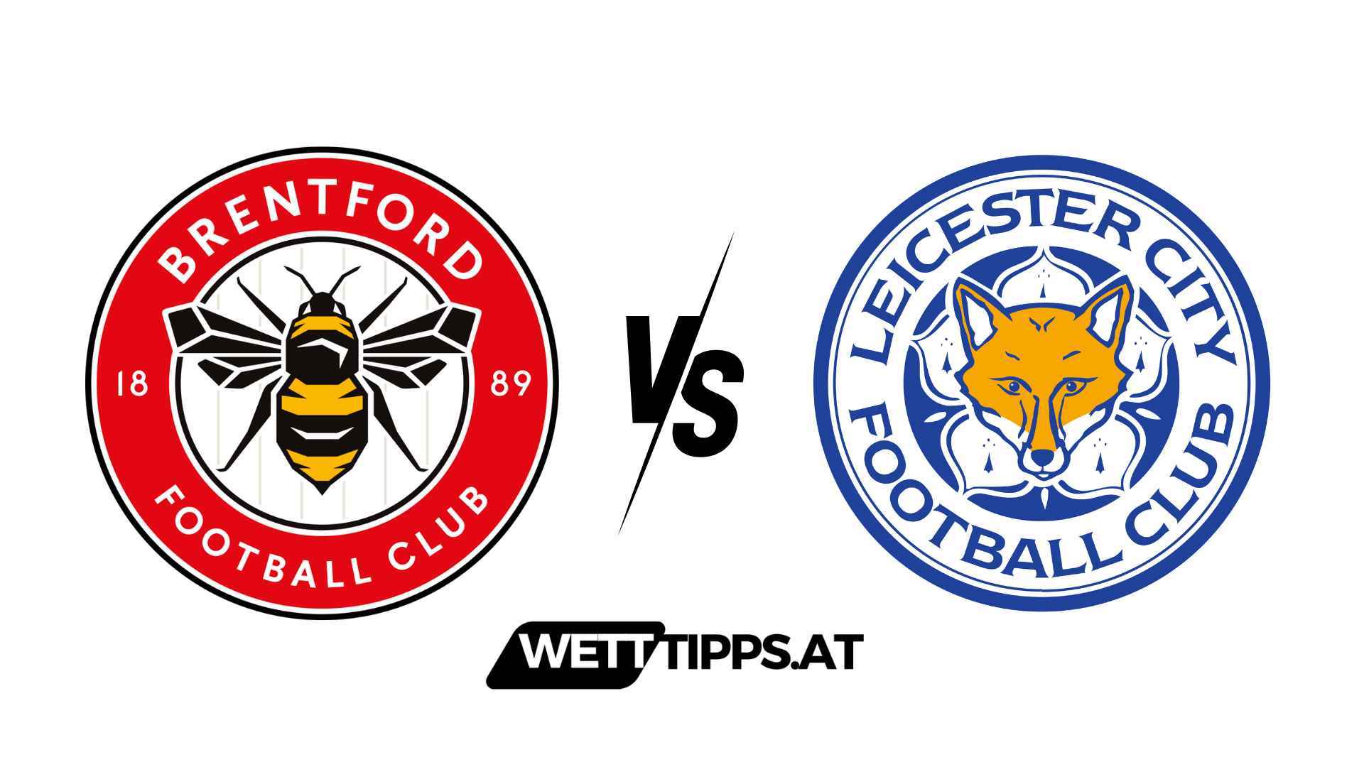 FC Brentford vs Leicester City Premier League Wett Tipps